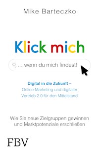Klick mich, wenn du mich findest - Mike Barteczko - E-Book