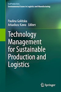 Technology Management for Sustainable Production and Logistics - - E-Book