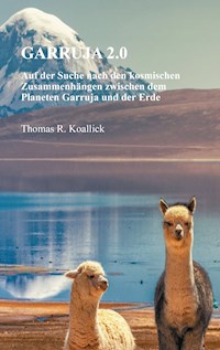 Garruja 2.0 - Thomas R. Koallick - E-Book
