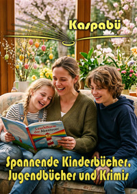 Spannende Kinderbücher Jugendbücher Krimis für Mädchen Jungen - Kinderbuch Jugendbuch Reihen - Karim Pieritz - kostenlos E-Book