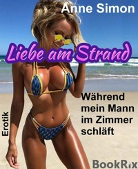 Liebe am Strand - Anne Simon - E-Book