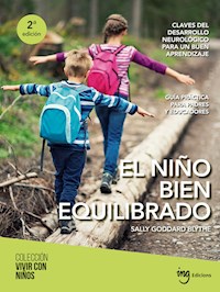 El niño bien equilibrado - Sally Goddard Blythe - E-Book