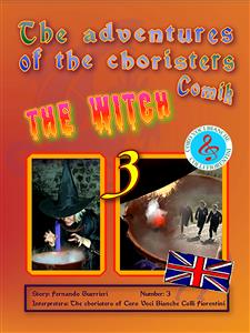 The adventures of the choristers 3 - The witch - Fernando Guerrieri - E-Book