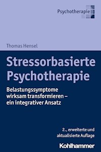 Stressorbasierte Psychotherapie - Thomas Hensel - E-Book