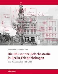 Die Häuser der Bölschestraße in Berlin-Friedrichshagen - Aribert Giesche - E-Book