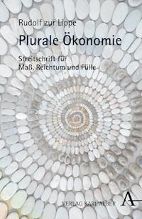 Plurale Ökonomie - Rudolf zur Lippe - E-Book