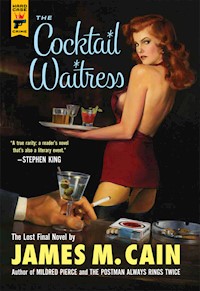 The Cocktail Waitress - James M. Cain - E-Book