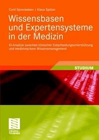 Wissensbasen und Expertensysteme in der Medizin - Cord Spreckelsen - E-Book