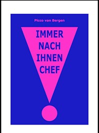 Bitte nach Ihnen, Chef! - Picco van Bergen - E-Book