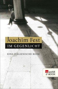 Im Gegenlicht - Joachim Fest - E-Book