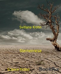 Sternenreise - Svitlana Krohn - kostenlos E-Book