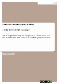 Feste Preise für Europa? - Katharina Marie-Theres Biskup - E-Book