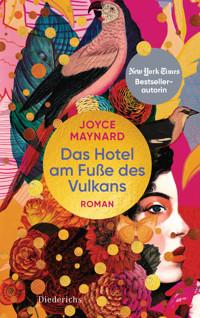 Das Hotel am Fuße des Vulkans - Joyce Maynard - E-Book
