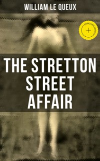 The Stretton Street Affair - William Le Queux - E-Book