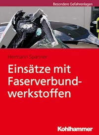 Einsätze mit Faserverbundwerkstoffen - Hermann Spanner - E-Book