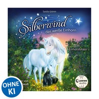 Silberwind, das weiße Einhorn (Band 7) - Das Einhornfohlen - Sandra Grimm - Hörbuch