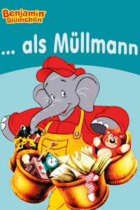 Benjamin Blümchen - als Müllmann - Elfie Donnelly - E-Book