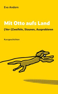 Mit Otto aufs Land - Eva Andorn - E-Book