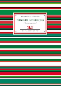 Juegos de inteligencia - Rosario Castellanos - E-Book