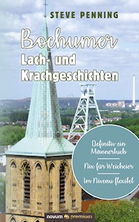 Bochumer Lach- und Krachgeschichten - Steve Penning - E-Book