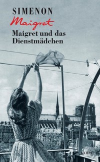 Maigret und das Dienstmädchen - Georges Simenon - E-Book