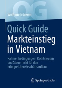 Quick Guide Markteinstieg in Vietnam - Wolfram Grünkorn - E-Book