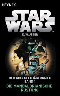 Star Wars™: Die Mandalorianische Rüstung - Kevin Way Jeter - E-Book