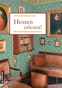 Hessen erlesen! - Joachim Steiger - E-Book