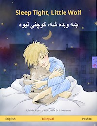 Sleep Tight, Little Wolf – ښه ویده شه، کوچنی لیوه (English – Pashto) - Ulrich Renz - E-Book