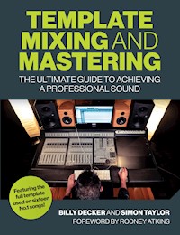 Template Mixing and Mastering - Billy Decker - E-Book