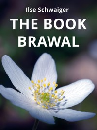 The Book Brawal - Ilse Schwaiger - E-Book