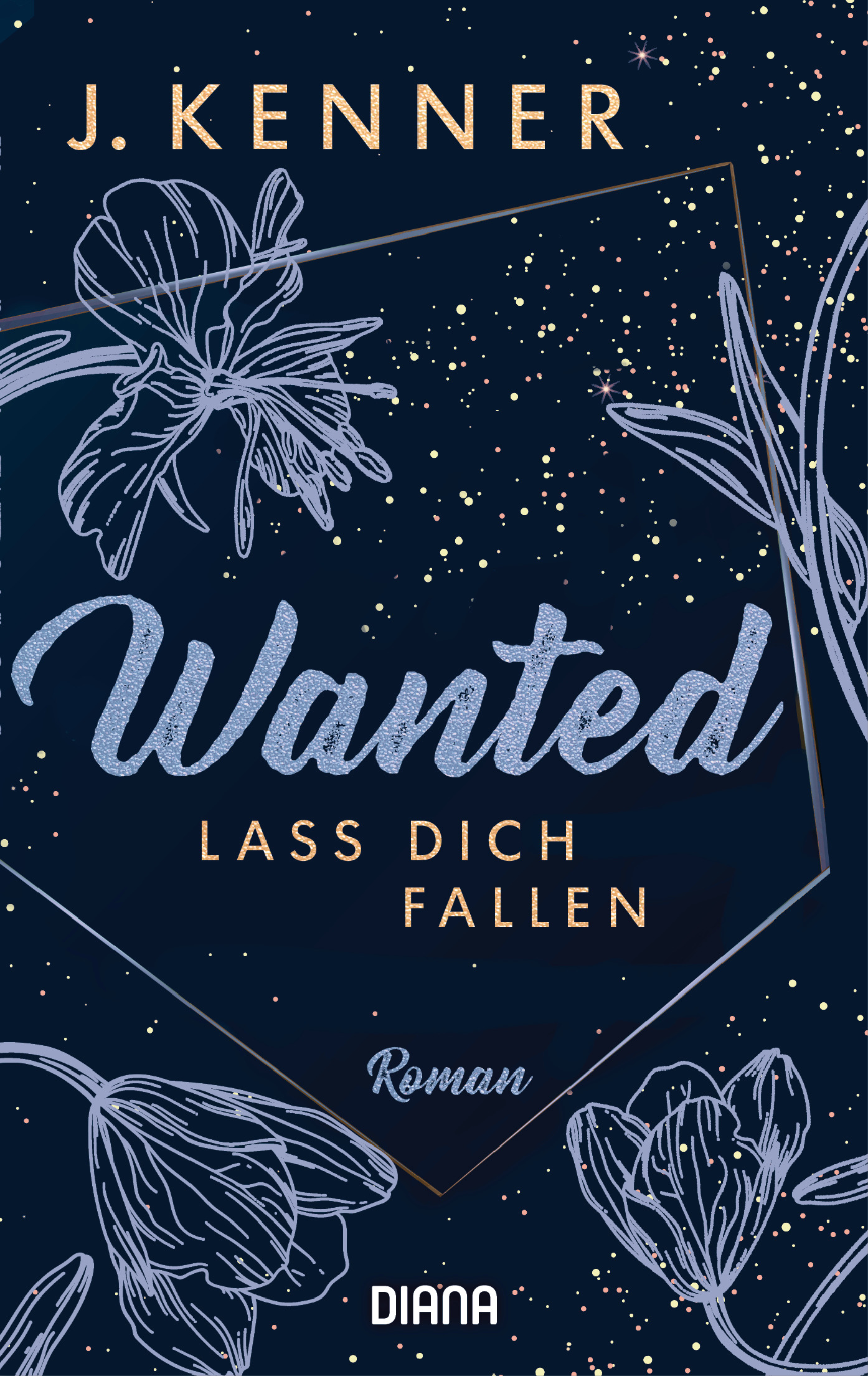 Wanted (3): Lass dich fallen - J. Kenner - E-Book