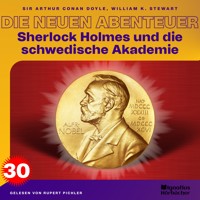 Sherlock Holmes und die schwedische Akademie (Die neuen Abenteuer, Folge 30) - Sir Arthur Conan Doyle - Hörbuch