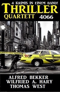 Thriller Quartett 4066 - Thomas West - E-Book