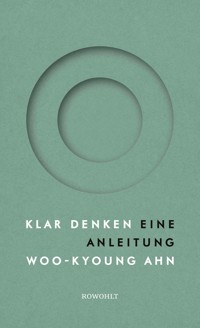Klar denken - Woo-kyoung Ahn - E-Book