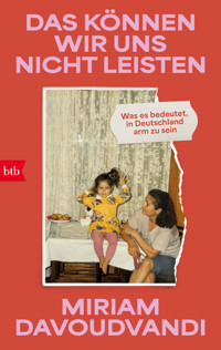 Das können wir uns nicht leisten - Miriam Davoudvandi - E-Book