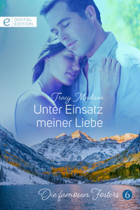 Unter Einsatz meiner Liebe - Tracy Madison - E-Book