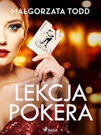 Lekcja pokera - Małgorzata Todd - E-Book
