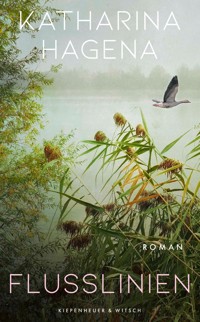 Flusslinien - Katharina Hagena - E-Book