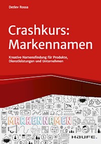 Crashkurs Markennamen - Detlev Rossa - E-Book