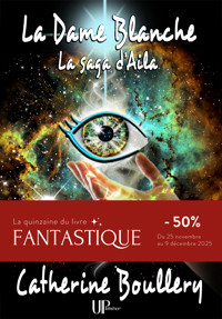 La Dame Blanche - Catherine Boullery - E-Book