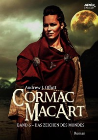 CORMAC MACART, Band 6: DAS ZEICHEN DES MONDES - Andrew J. Offutt - E-Book