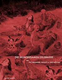 Die wundersamen Erlebnisse des PVC Neumann, August H. und Wo-Tan - Volker Kuhnen - E-Book