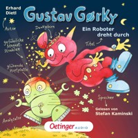 Gustav Gorky 2. Ein Roboter dreht durch - Erhard Dietl - Hörbuch