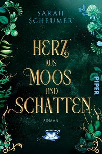 Herz aus Moos und Schatten - Sarah Scheumer - E-Book