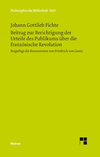 Beitrag zur Berichtigung der Urteile des Publikums über die französische Revolution - Johann Gottlieb Fichte - E-Book