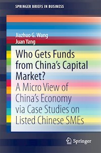 Who Gets Funds from China’s Capital Market? - Jiazhuo G. Wang - E-Book