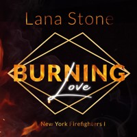 Burning Love - Lana Stone - Hörbuch