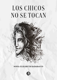 Los chicos no se tocan - Sonia Elizabeth Badaracco - E-Book