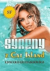 Syreny z Cat Island - Edward Guziakiewicz - E-Book